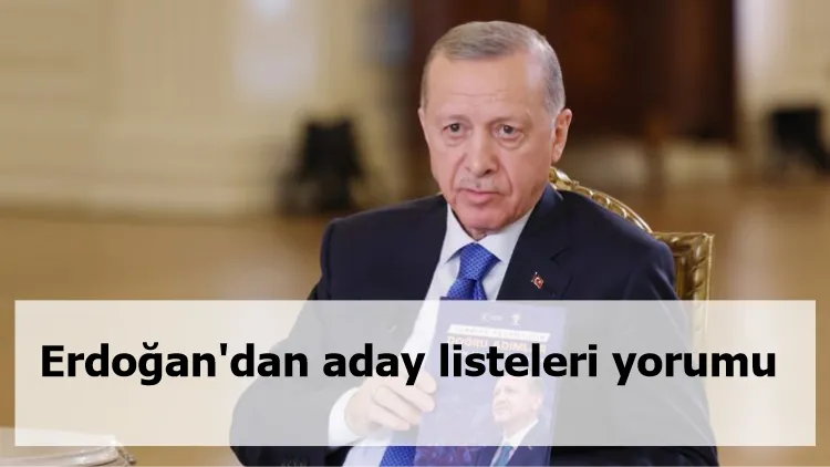Cumhurbaşkanı Erdoğan'dan aday listeleri yorumu: Çok az da olsa hatalarımız bazı illerde olmadı değil!