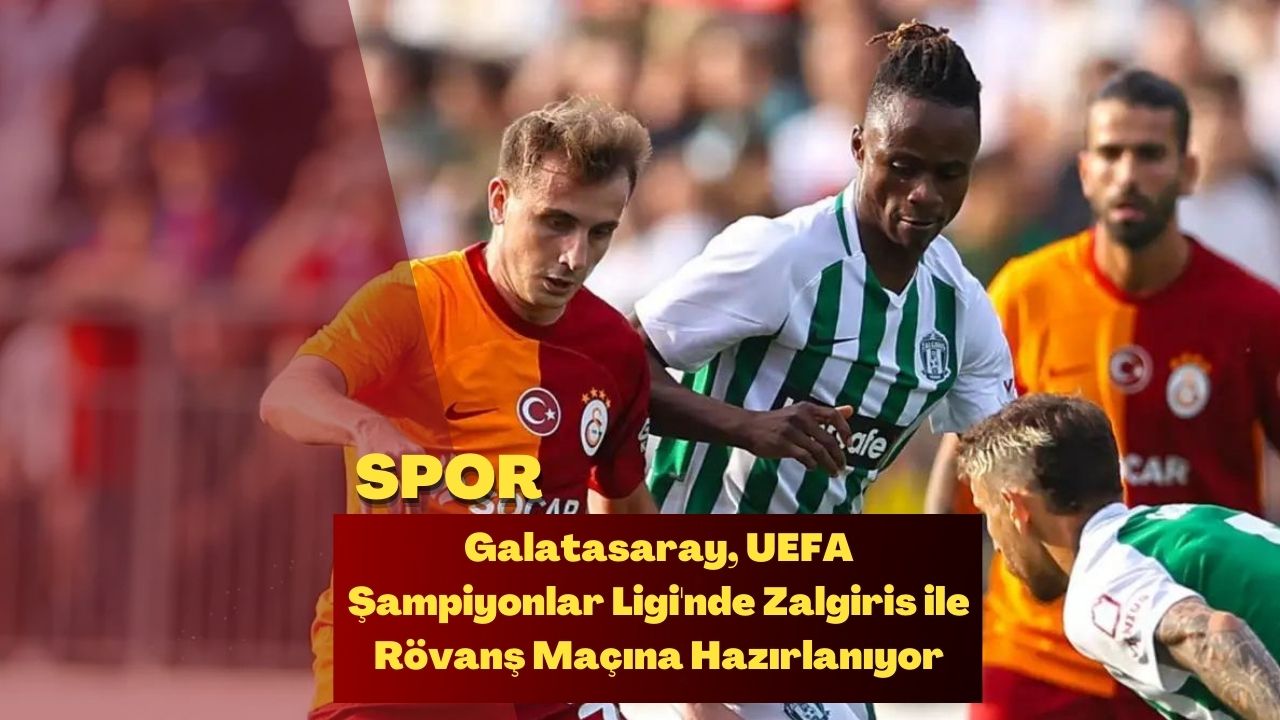 Galatasaray, UEFA Şampiyonlar Ligi'nde Zalgiris ile Rövanş Maçına Hazırlanıyor
