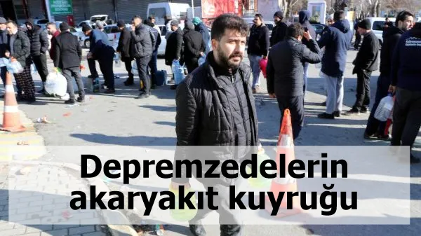 Depremzedelerin akaryakıt kuyruğu