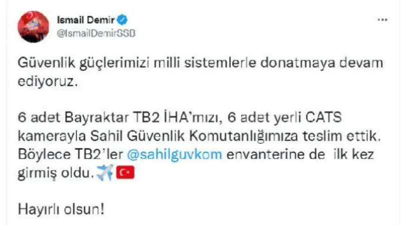 İsmail Demir: TB2'ler, Sahil Güvenlik envanterine girdi