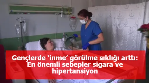 Gençlerde ‘inme’ görülme sıklığı arttı: En önemli sebepler sigara ve hipertansiyon