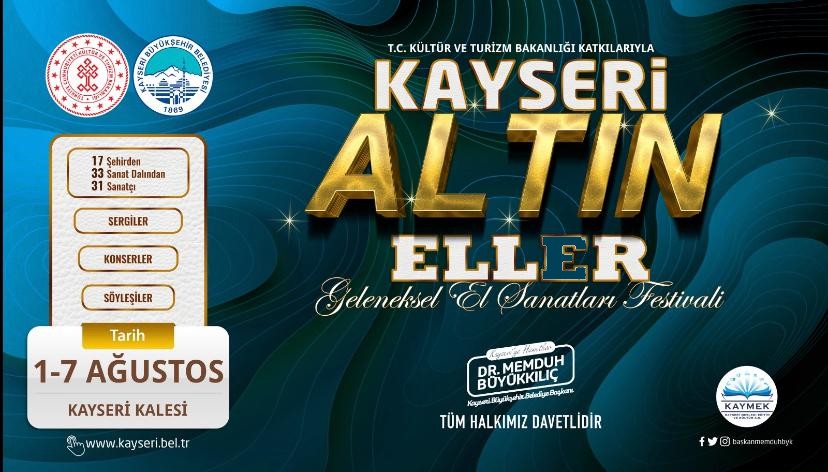 Büyükşehir’den bir ilk daha: Kayseri Altın Eller Festivali