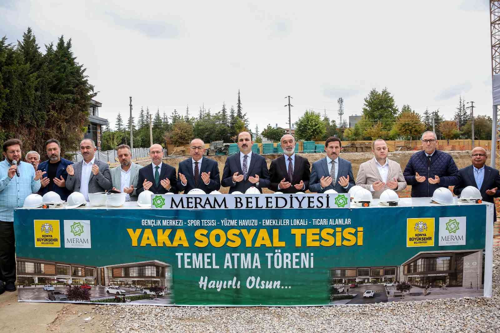 Meram Yaka Sosyal Tesisi temeli atıldı