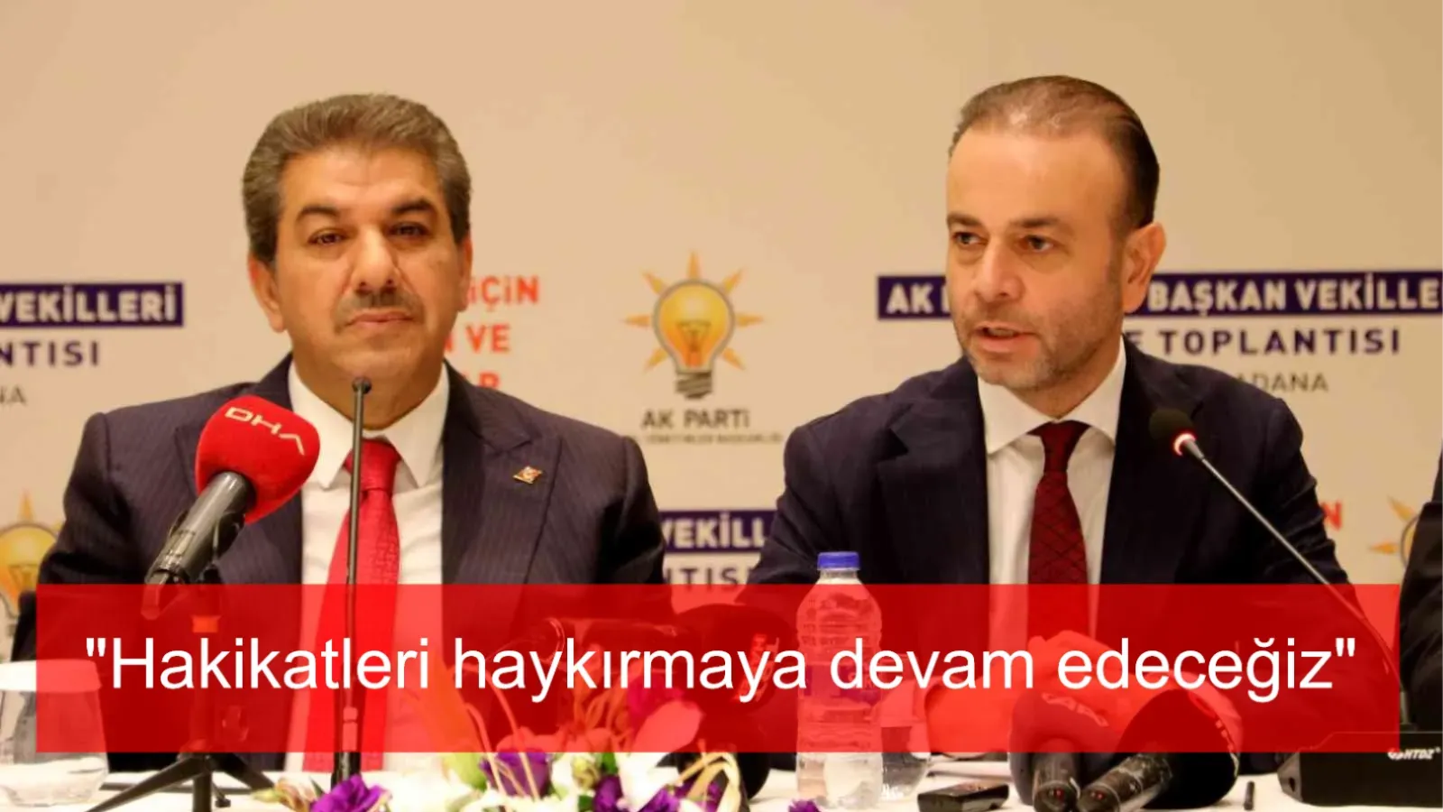 AK Parti’li Göksu: "Hakikatleri haykırmaya devam edeceğiz"