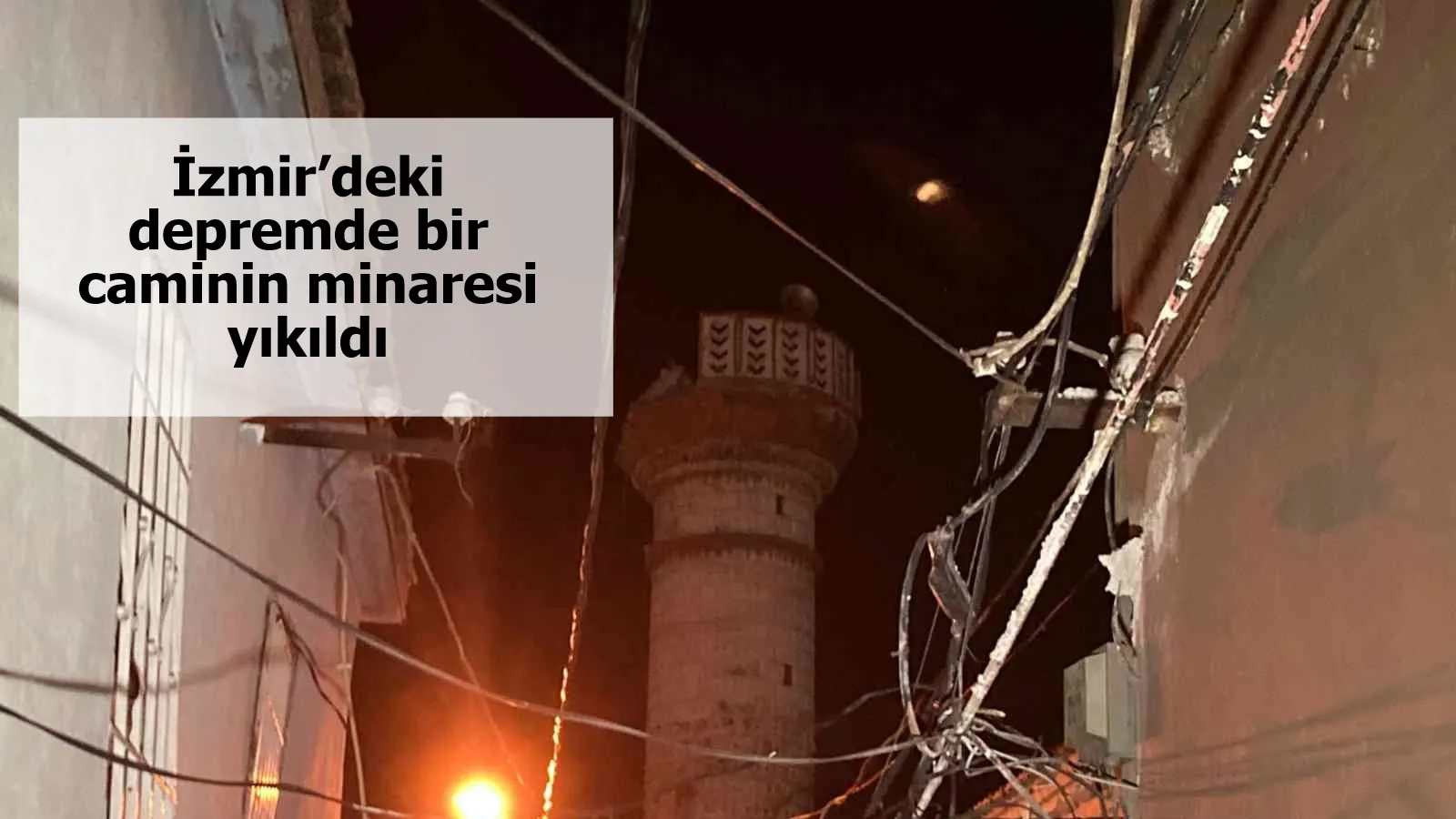 İzmir’deki depremde bir caminin minaresi yıkıldı