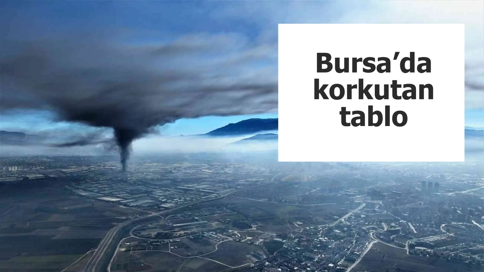 Bursa’da korkutan tablo