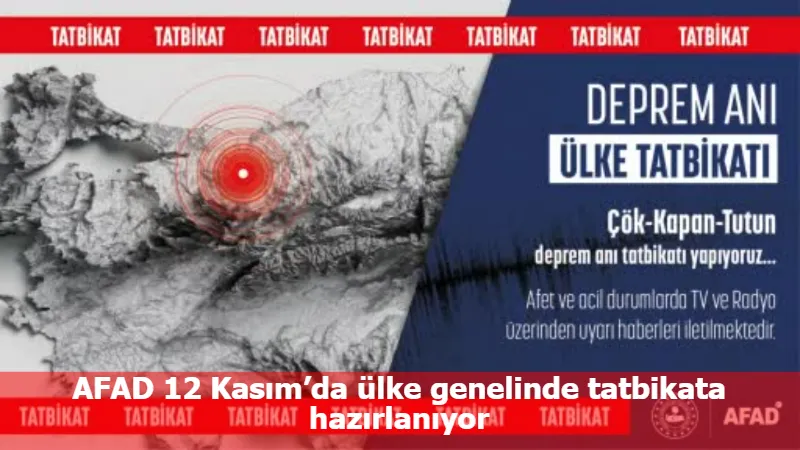 AFAD 12 Kasım’da ülke genelinde tatbikata hazırlanıyor