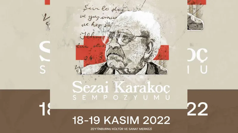 Zeytinburnu Kültür Sanat’ta Sezai Karakoç Sempozyumu