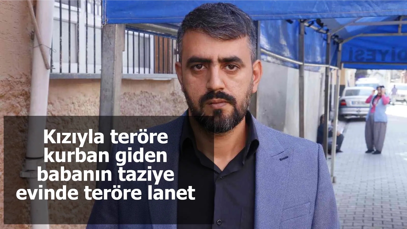 Kızıyla teröre kurban giden babanın taziye evinde teröre lanet