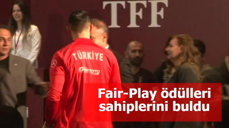 Fair-Play ödülleri sahiplerini buldu