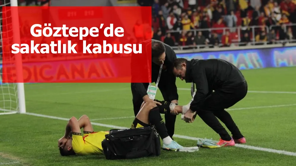 Göztepe’de sakatlık kabusu