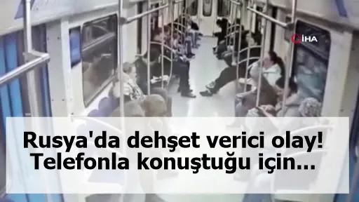 Rusya'da dehşet verici olay! Telefonla konuştuğu için...