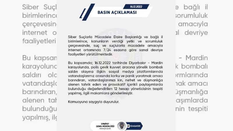 EGM: "Diyarbakır-Mardin karayolunda meydana gelen saldırıya ilişkin provokatif içerikli paylaşımlarda bulunan 12 hesap tespit edildi”