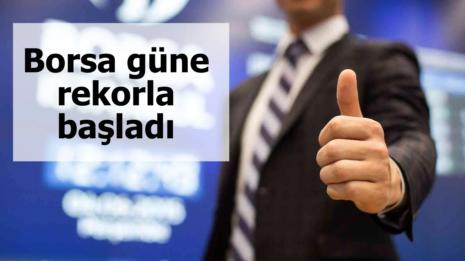 Borsa güne rekorla başladı