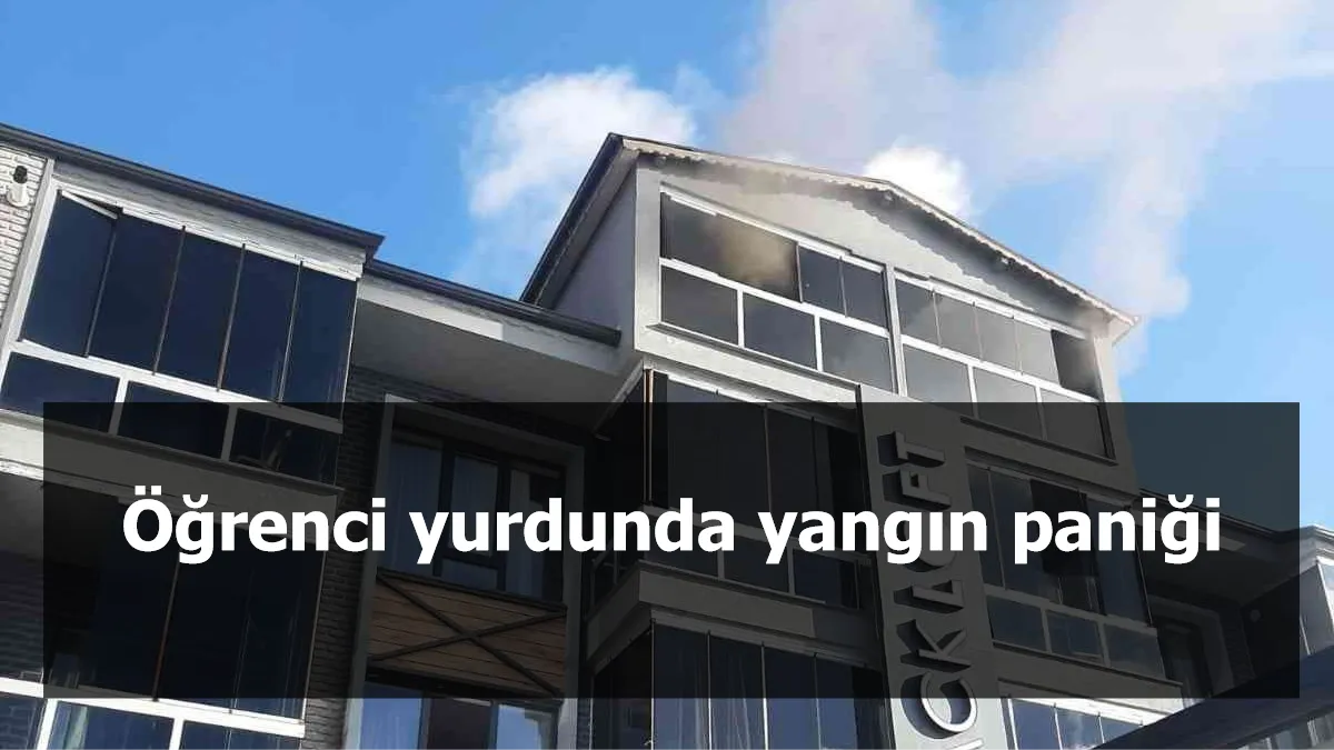 Öğrenci yurdunda yangın paniği