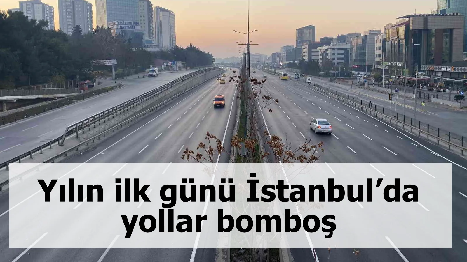 Yılın ilk günü İstanbul’da yollar bomboş