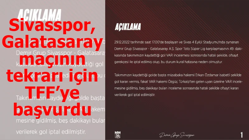 Sivasspor, Galatasaray maçının tekrarı için TFF’ye başvurdu