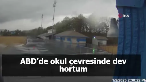 ABD’de okul çevresinde dev hortum