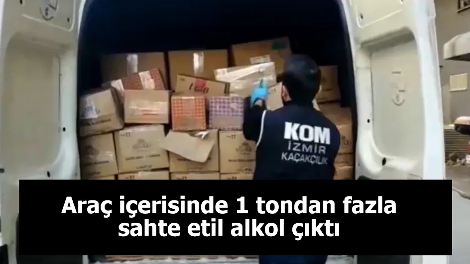 Araç içerisinde 1 tondan fazla sahte etil alkol çıktı