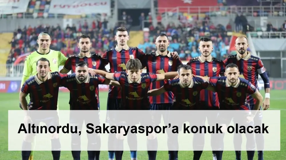 Altınordu, Sakaryaspor’a konuk olacak