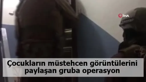 Çocukların müstehcen görüntülerini paylaşan gruba operasyon: 21 şüpheli yakalandı