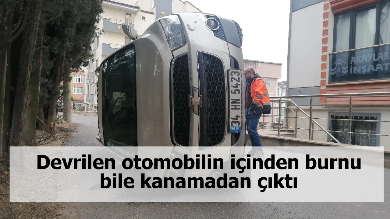 Devrilen otomobilin içinden burnu bile kanamadan çıktı