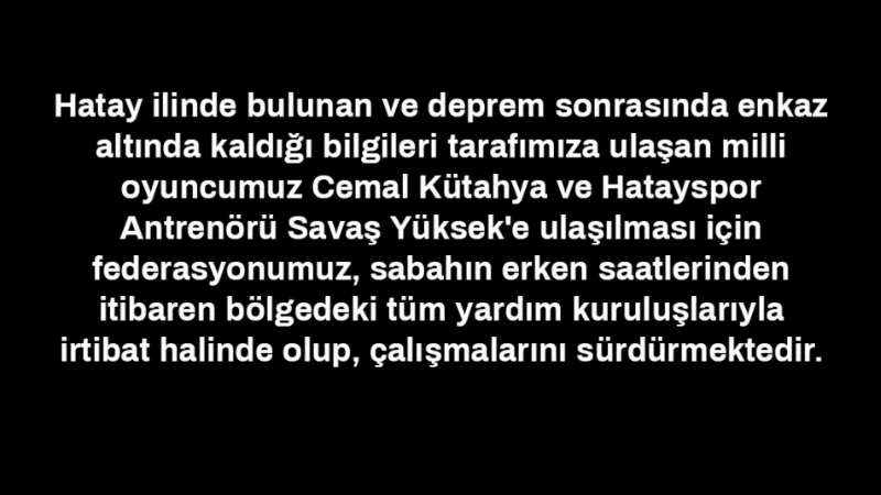 Türkiye Hentbol Federasyonu: "Cemal Kütahya ve Savaş Yüksek’e ulaşmak için çalışmalar sürmektedir"