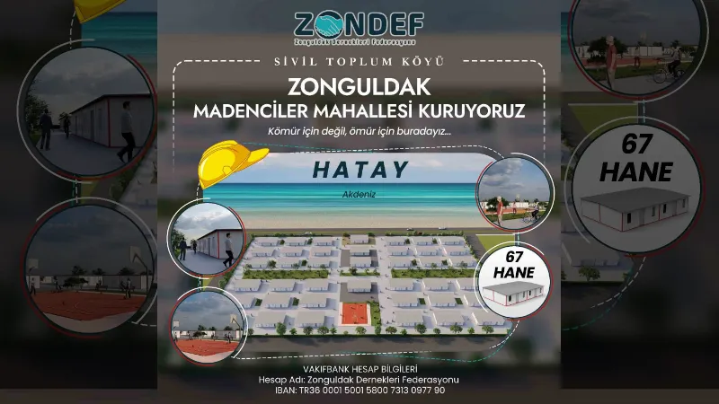 ZONDEF Hatay’a Madenciler Mahallesi kuracak