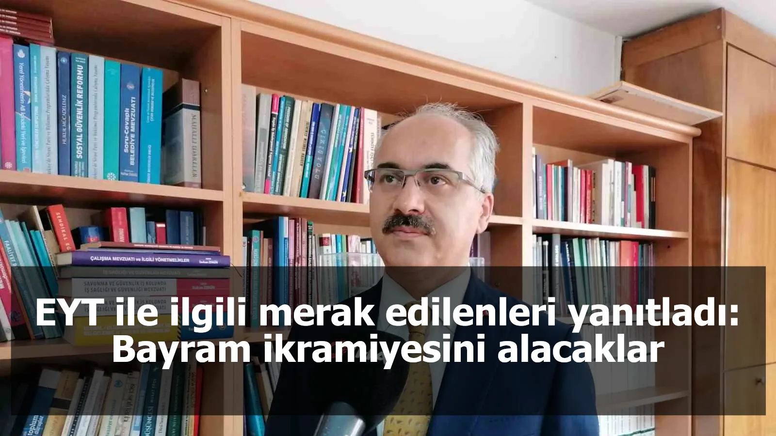 EYT ile ilgili merak edilenleri yanıtladı: Bayram ikramiyesini alacaklar