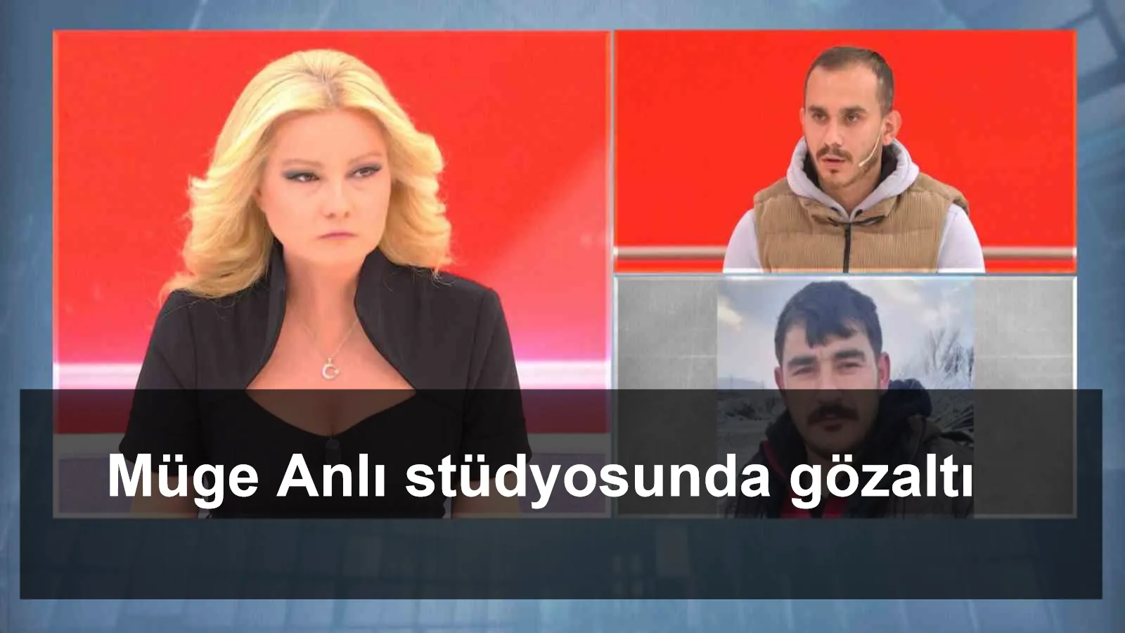 Müge Anlı stüdyosunda gözaltı