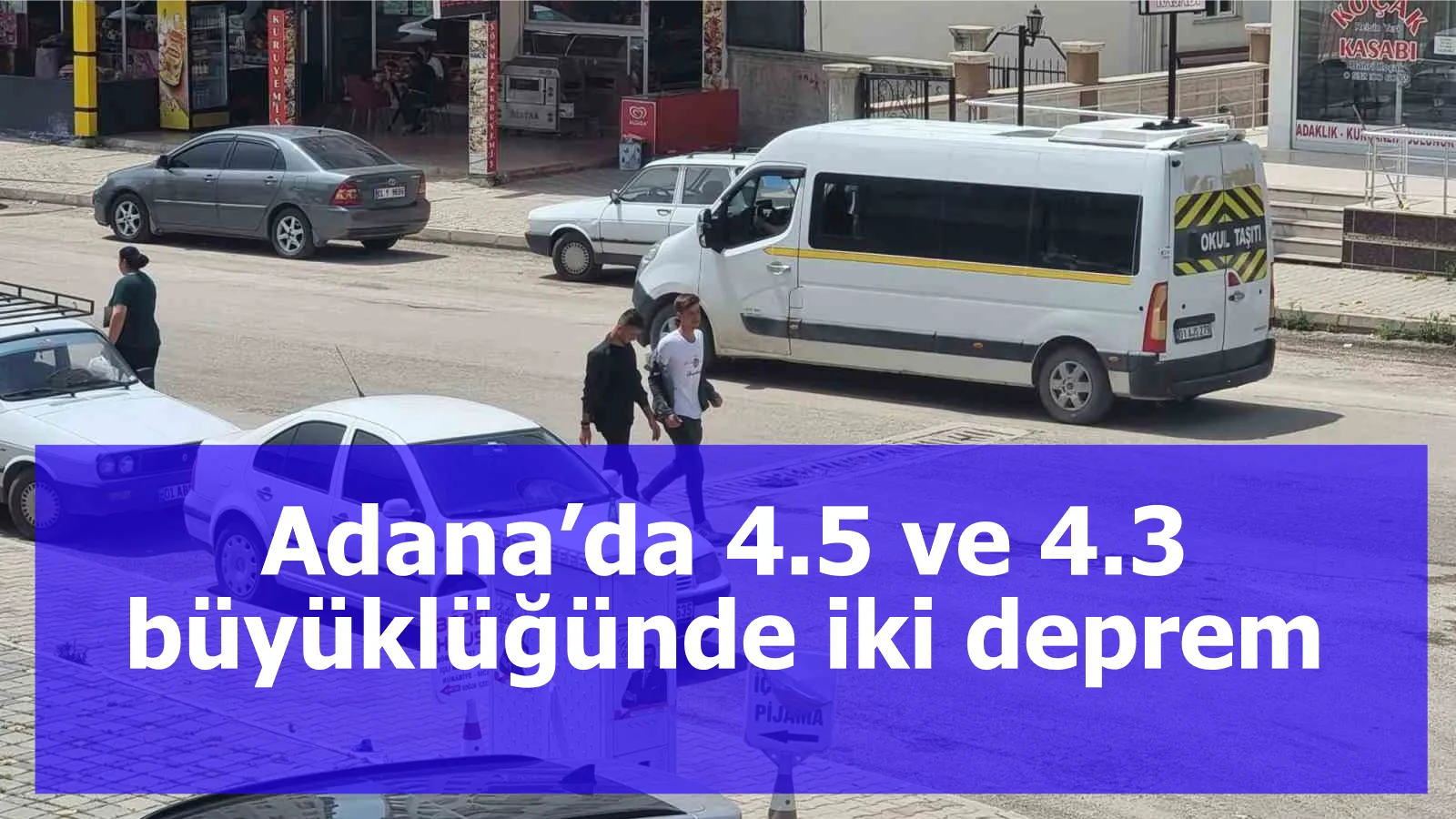 Adana’da 4.5 ve 4.3 büyüklüğünde iki deprem