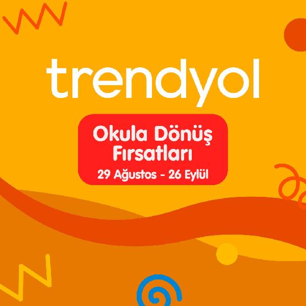 Trendyol ‘Okula Dönüş Fırsatları’ kampanyası başlattı