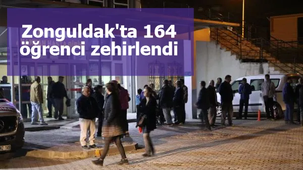 Zonguldak'ta 164 öğrenci zehirlendi