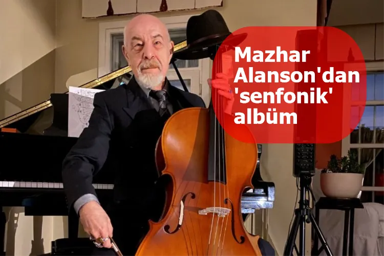 Mazhar Alanson'dan 'senfonik' albüm