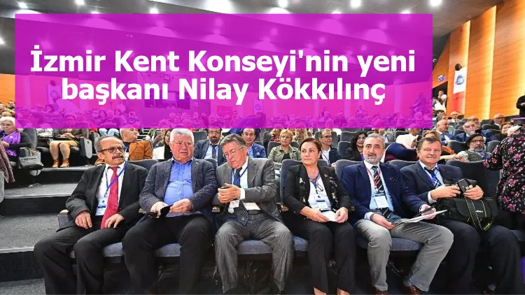 İzmir Kent Konseyi'nin yeni başkanı Nilay Kökkılınç