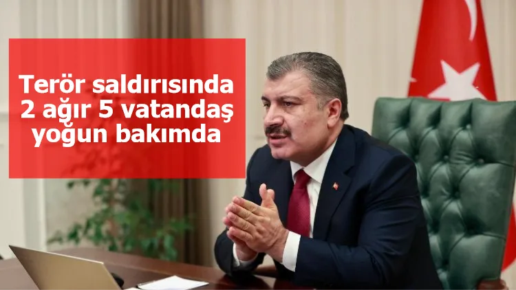 Terör saldırısında 2 ağır 5 vatandaş yoğun bakımda