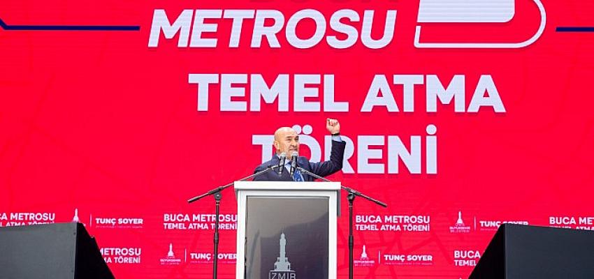 Başkan Soyer: Hedefe kilitlendik, o metro Buca'ya gelecek