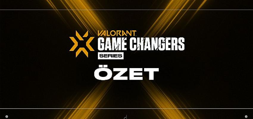 VCT Game Changers 3. Seri Özeti