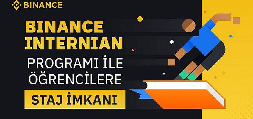 Binance Türkiye’den   üniversite öğrencilerine staj fırsatı