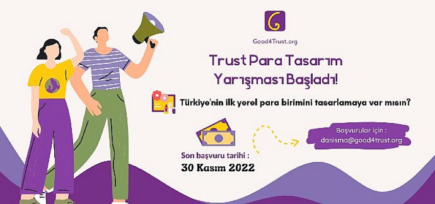 Trust Tasarım Yarışması Başladı