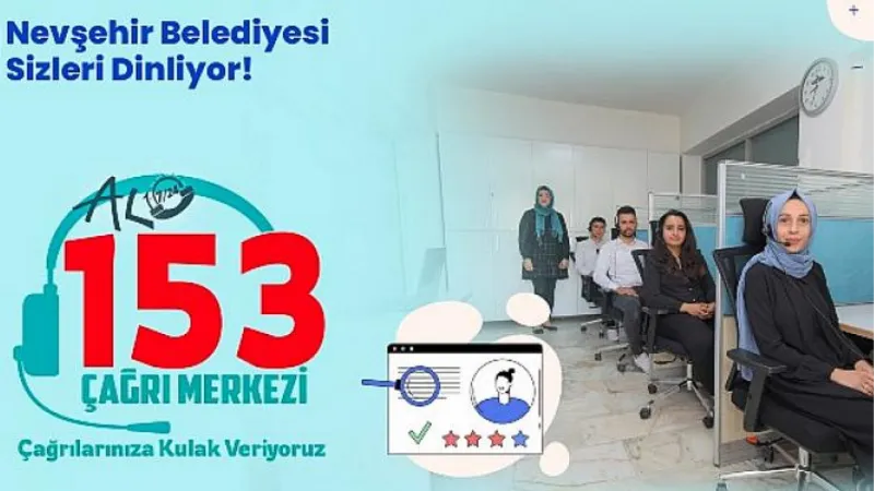 Nevşehir Belediyesi Çağrı Merkezi 9 Ayda 47 Bin Çağrıya Cevap Verdi