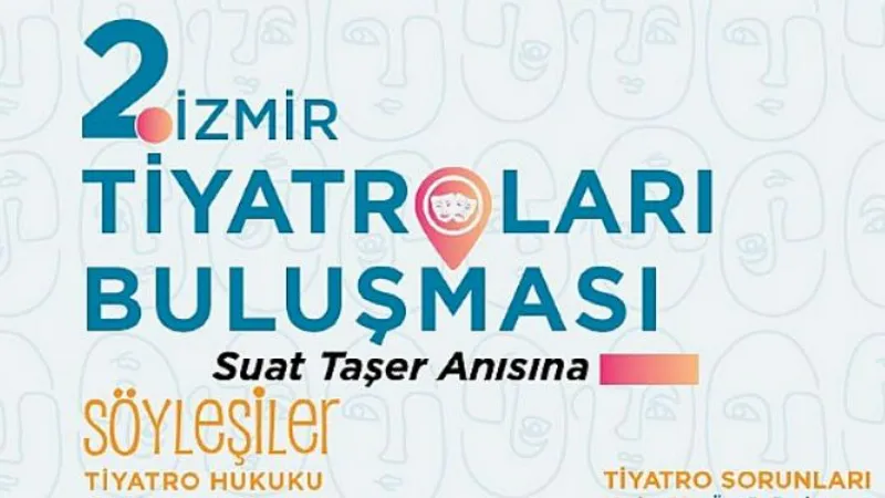 2. İzmir Tiyatroları Buluşması başlıyor