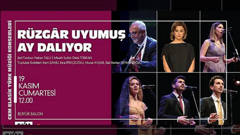 CKM’de Bir Nostalji Yeniden Hayat Buluyor: Klasik Türk Müziği Konserleri