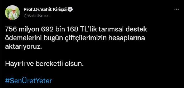 Bakan Kirişci: Tarımsal destek ödemelerini bugün hesaplara aktarıyoruz