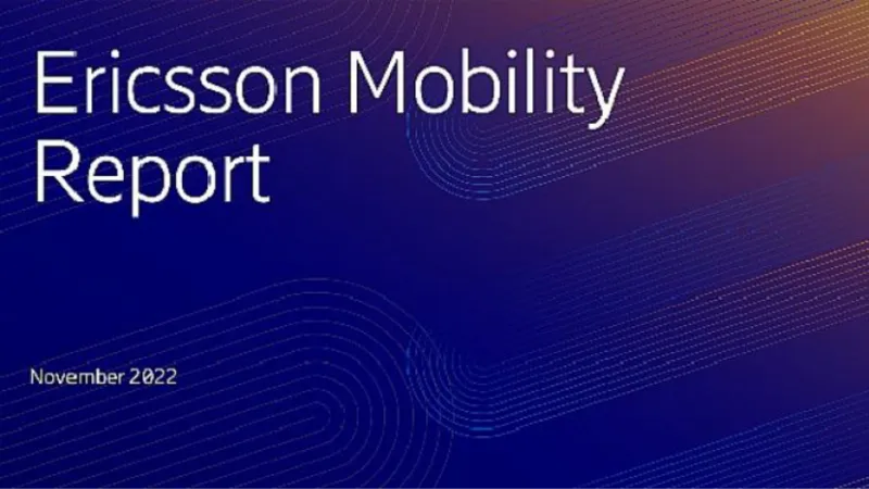 Ericsson Mobilite Raporu’nun yeni sayısı yayınlandı: Ekonomik Yavaşlamaya Rağmen 5G Büyümeye Devam Ediyor