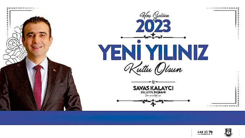 Karaman Belediye Başkanı Savaş Kalaycı, yeni yıl dolayısıyla bir mesaj yayınladı.