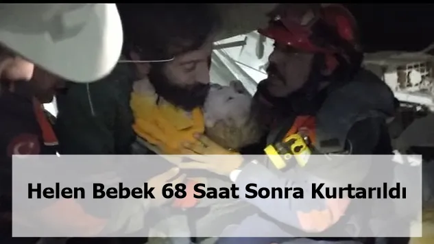 Helen Bebek 68 Saat Sonra Kurtarıldı