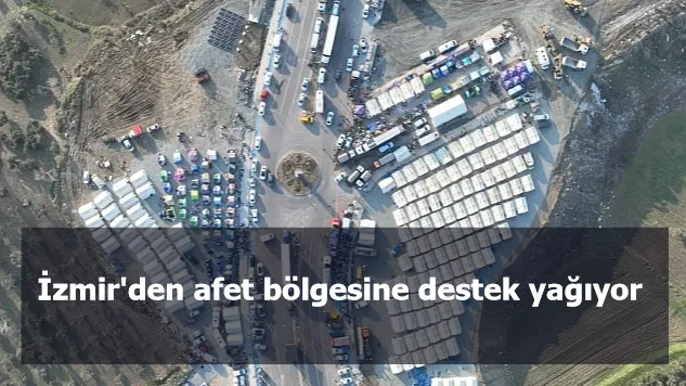 İzmir'den afet bölgesine destek yağıyor