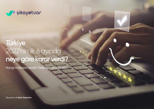 Şikayetvar yılın ilk yarısı için verilerini açıkladı