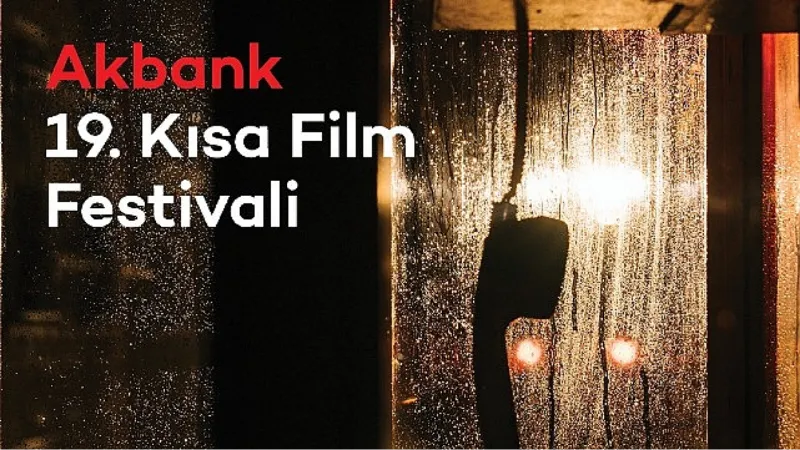 19. Akbank Kısa Film Festivali 'Yarışma Filmleri' Açıklandı